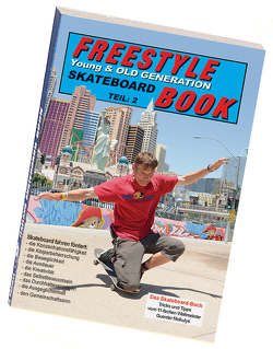 Freestyle Skateboard Book Teil-2 von Mokulys,  Günter