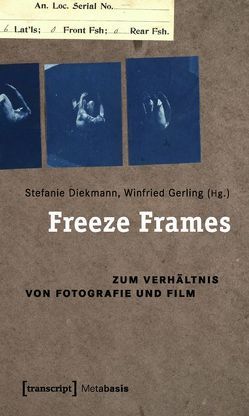 Freeze Frames von Diekmann,  Stefanie, Gerling,  Winfried