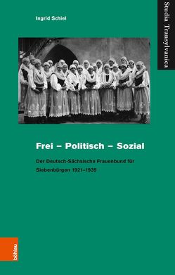 Frei – Politisch – Sozial von Schiel,  Ingrid