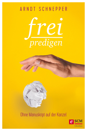 Frei predigen von Schnepper,  Arndt