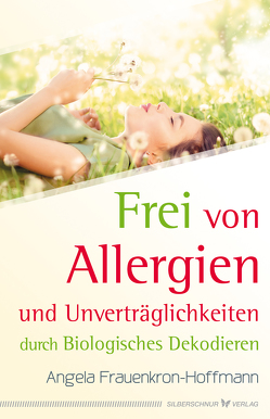Frei von Allergien und Unverträglichkeiten von Frauenkron-Hoffmann,  Angela