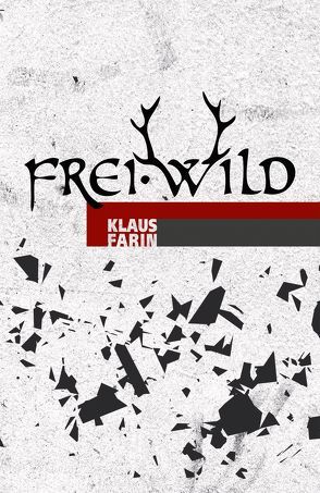 Frei.Wild von Farin,  Klaus