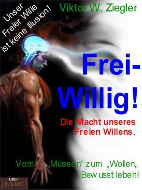 Frei-Willig! von Deecke,  Lüder, Ziegler,  Viktor W