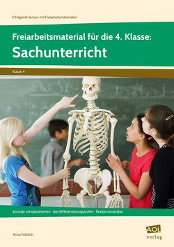 Freiarbeitsmaterial f. d. 4. Kl.: Sachunterricht von Fröhlich,  Anna