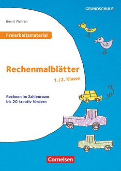 Freiarbeitsmaterial für die Grundschule – Mathematik – Klasse 1/2 von Wehren,  Bernd