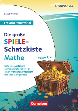 Freiarbeitsmaterial für die Grundschule – Mathematik – Klasse 1/2 von Wehren,  Bernd