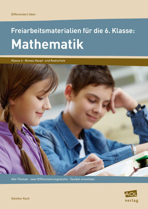 Freiarbeitsmaterialien f. d. 6. Klasse: Mathematik von Koch,  Günther