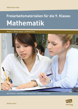 Freiarbeitsmaterialien f. d. 9. Klasse: Mathematik von Koch,  Günther