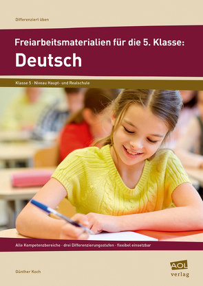 Freiarbeitsmaterialien für die 5. Klasse: Deutsch von Koch,  Günther