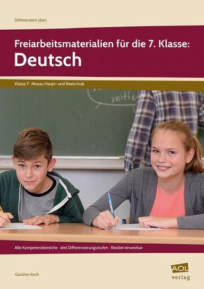 Freiarbeitsmaterialien für die 7. Klasse: Deutsch von Koch,  Günther