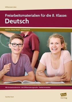 Freiarbeitsmaterialien für die 8. Klasse: Deutsch von Koch,  Günther