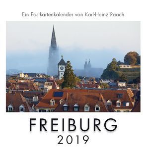 FREIBURG 2019 von Raach,  Karl-Heinz