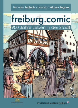 freiburg.comic von Alcina Segura,  Jonatan, Jenisch,  Bertram
