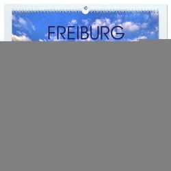 Freiburg – Gesichter einer Stadt (hochwertiger Premium Wandkalender 2024 DIN A2 quer), Kunstdruck in Hochglanz von A. Langenkamp,  Wolfgang