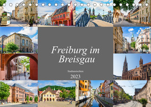 Freiburg im Breisgau Impressionen (Tischkalender 2023 DIN A5 quer) von Meutzner,  Dirk