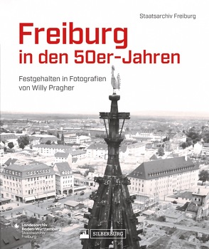 Freiburg in den 50er-Jahren von Freiburg,  Staatsarchiv