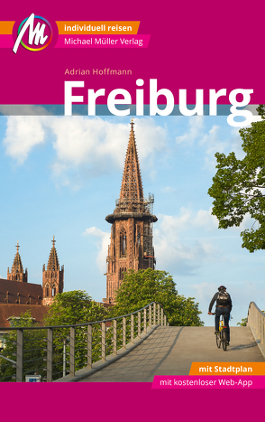 Freiburg MM-City Reiseführer Michael Müller Verlag von Hoffmann,  Adrian