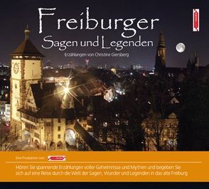 Freiburg Sagen und Legenden von Giersberg,  Christine, John Verlag, Nowack,  Michael