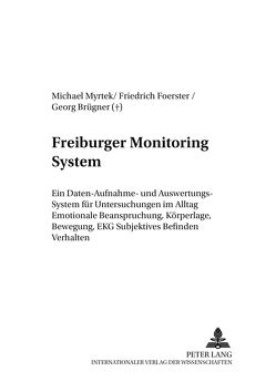 Freiburger Monitoring System (FMS) von Brügner,  Georg, Foerster,  Friedrich, Myrtek,  Michael