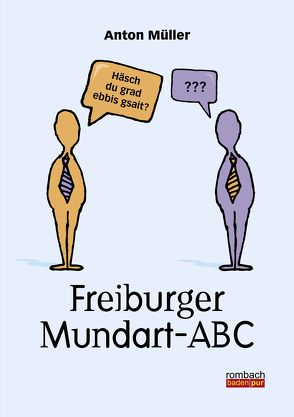 Freiburger Mundart-ABC von Müller,  Anton