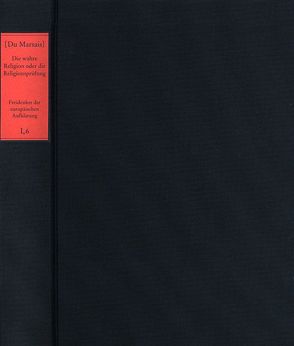 Die wahre Religion oder die Religionsprüfung (1747) von Du Marsais,  César Chesneau, Mori,  Gianluca, Schmidt,  Johann L.