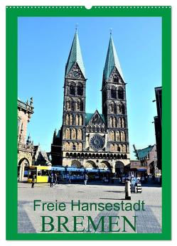 Freie Hansestadt BREMEN (Wandkalender 2024 DIN A2 hoch), CALVENDO Monatskalender von Klünder,  Günther