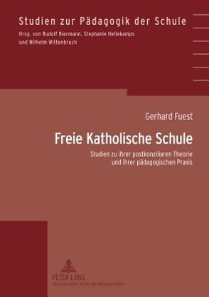 Freie Katholische Schule von Fuest,  Gerhard