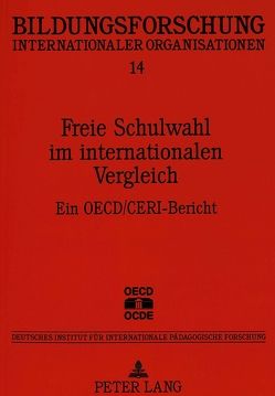 Freie Schulwahl im internationalen Vergleich von Mitter,  Wolfgang