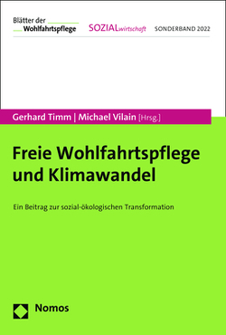 Freie Wohlfahrtspflege und Klimawandel von Timm,  Gerhard, Vilain,  Michael