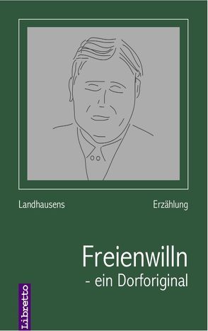 Freienwilln – ein Original von Peter,  Landhausen