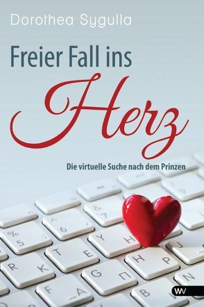 Freier Fall ins Herz von Sygulla,  Dorothea