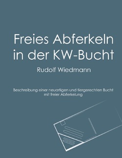 Freies Abferkeln in der KW-Bucht von Wiedmann,  Rudolf