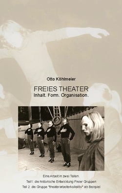 Freies Theater von Köhlmeier,  Otto