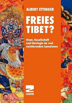 Freies Tibet? von Ettinger,  Albert