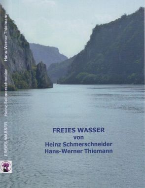 Freies Wasser von Schmerschneider,  Heinz