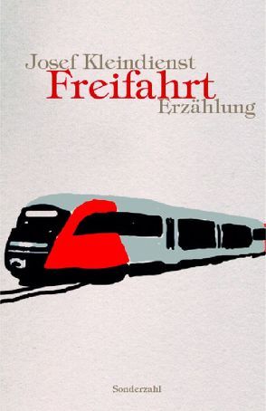 Freifahrt von Kleindienst,  Josef