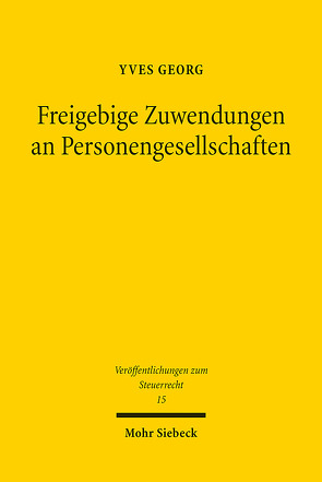 Freigebige Zuwendungen an Personengesellschaften von Georg,  Yves