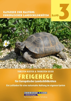 Freigehege für Europäische Landschildkröten von Geier,  Thorsten, Kiefer,  Torsten