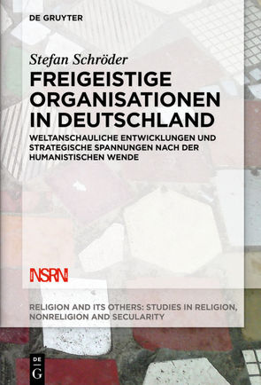 Freigeistige Organisationen in Deutschland von Schröder,  Stefan