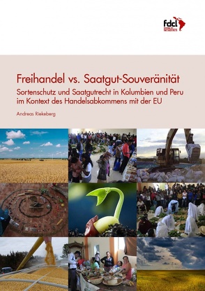 Freihandel vs. Saatgut-Souveränität von Riekeberg,  Andreas