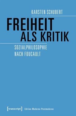 Freiheit als Kritik von Schubert,  Karsten