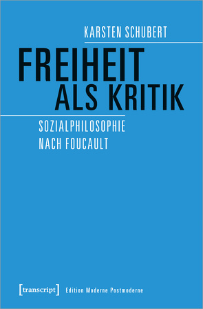 Freiheit als Kritik von Schubert,  Karsten