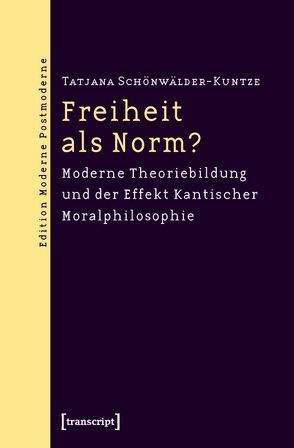 Freiheit als Norm? von Schönwälder-Kuntze,  Tatjana