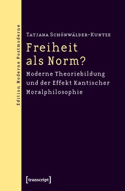 Freiheit als Norm? von Schönwälder-Kuntze,  Tatjana