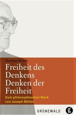 Freiheit des Denkens – Denken der Freiheit von Broch,  Thomas