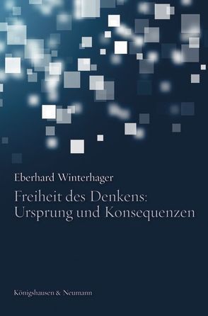 Freiheit des Denkens: Ursprung und Konsequenzen von Winterhager,  Eberhard