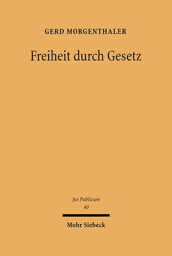 Freiheit durch Gesetz von Morgenthaler,  Gerd