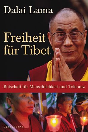 Freiheit für Tibet von Dalai Lama, Liebl,  Elisabeth