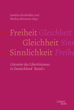 Freiheit – Gleichheit – Sinnlichkeit von Bernauer,  Markus, Kitzbichler,  Josefine