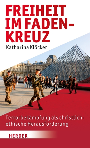 Freiheit im Fadenkreuz von Klöcker,  Professorin Katharina